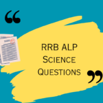 RRB ALP Science Questions : Physics, Chemistry, Biology